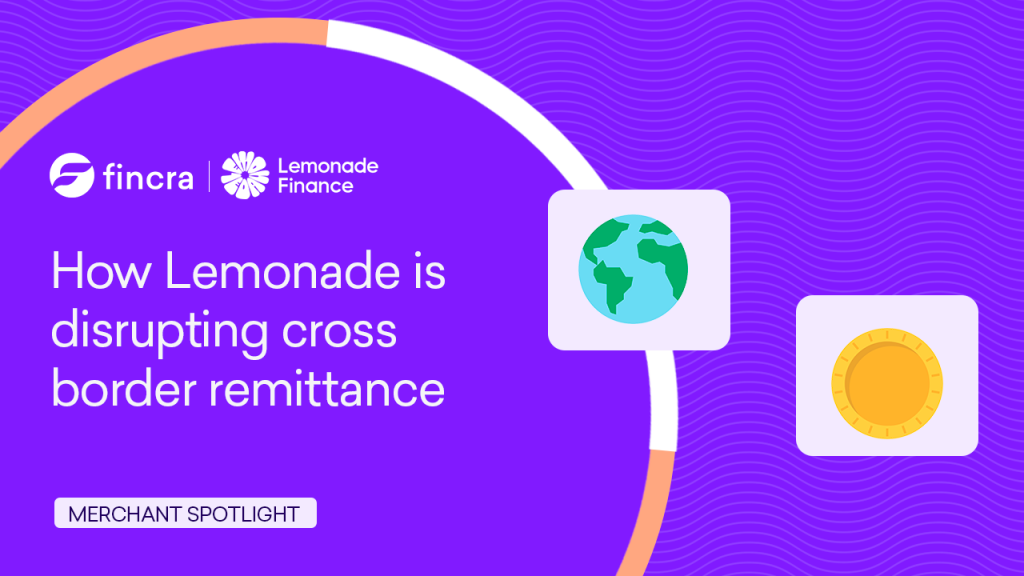 How Fincra supports Lemonade Finance's mission to connect diaspora and