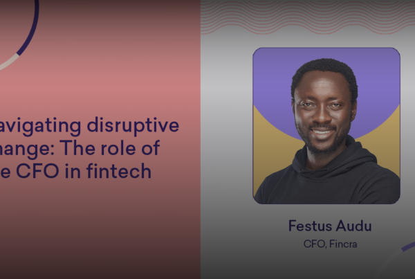 Festus Audu, the Chief Financial Officer (CFO) of Fincra writes about being a CFO in fintech