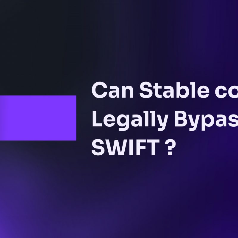 Can Stable coins Legally Bypass SWIFT ?