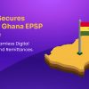 Fincra Bank of Ghana EPSP license announcement. Fincra is now licensed to power digital payments and remittances in Ghana.
